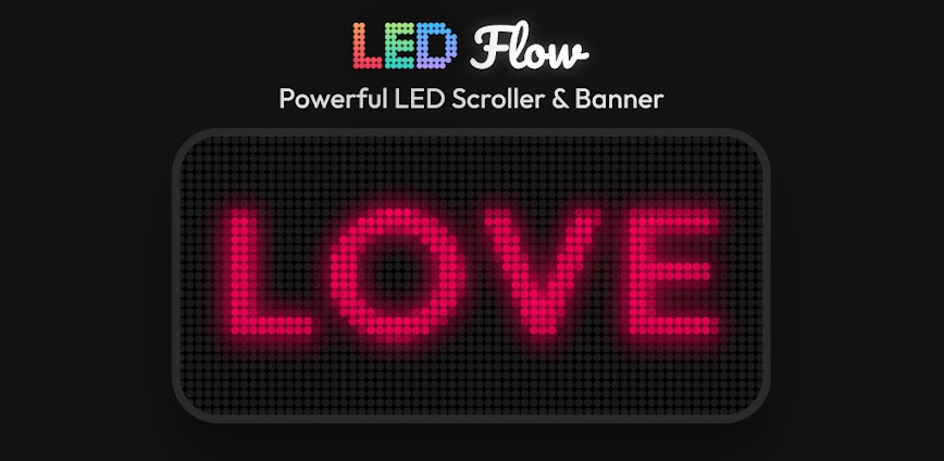 LED Flow