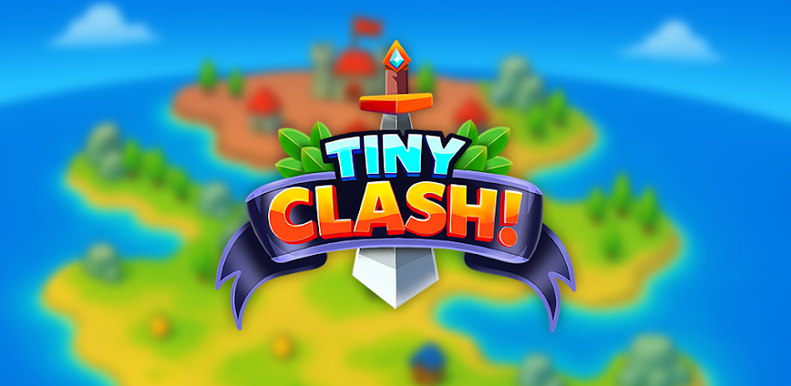 Tiny Clash!