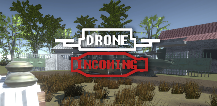 Drone Incoming!