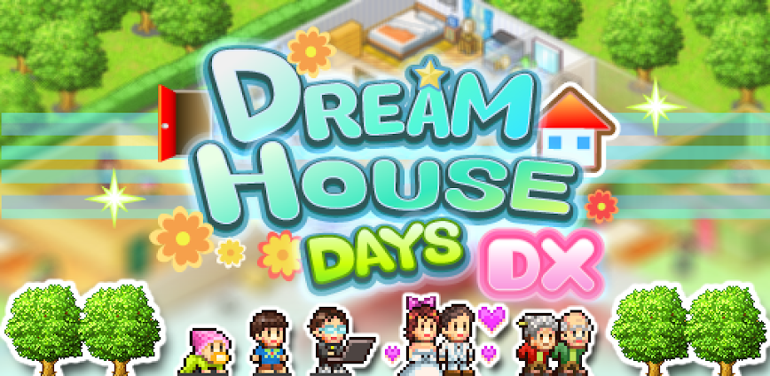 Dream House Days DX